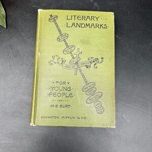 Vintage Educational Book "Literary Landmarks" 1899 by Mary Burt Teachers Aid
